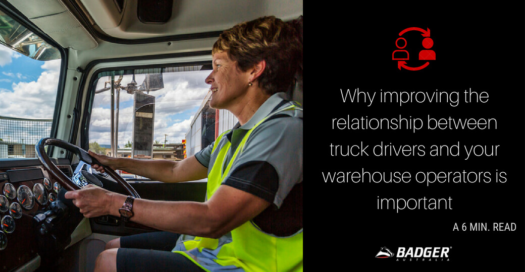 Why improving the relationship between truck drivers and your warehouse operators is important (1)
