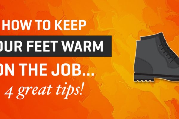 How-to-keep-your-feet-warm-on-the-job.-4-great-tips-new